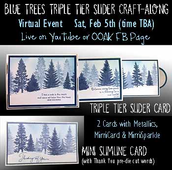 Blue Trees Triple Tier Slider Craftalong<br>Live Virtual Event Sat, Feb 5th on OOAK FB or YT