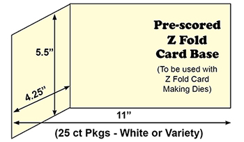 25 ct Pre-scored Z Fold Card BASE<br>To be used with Z Fold Card Making Dies