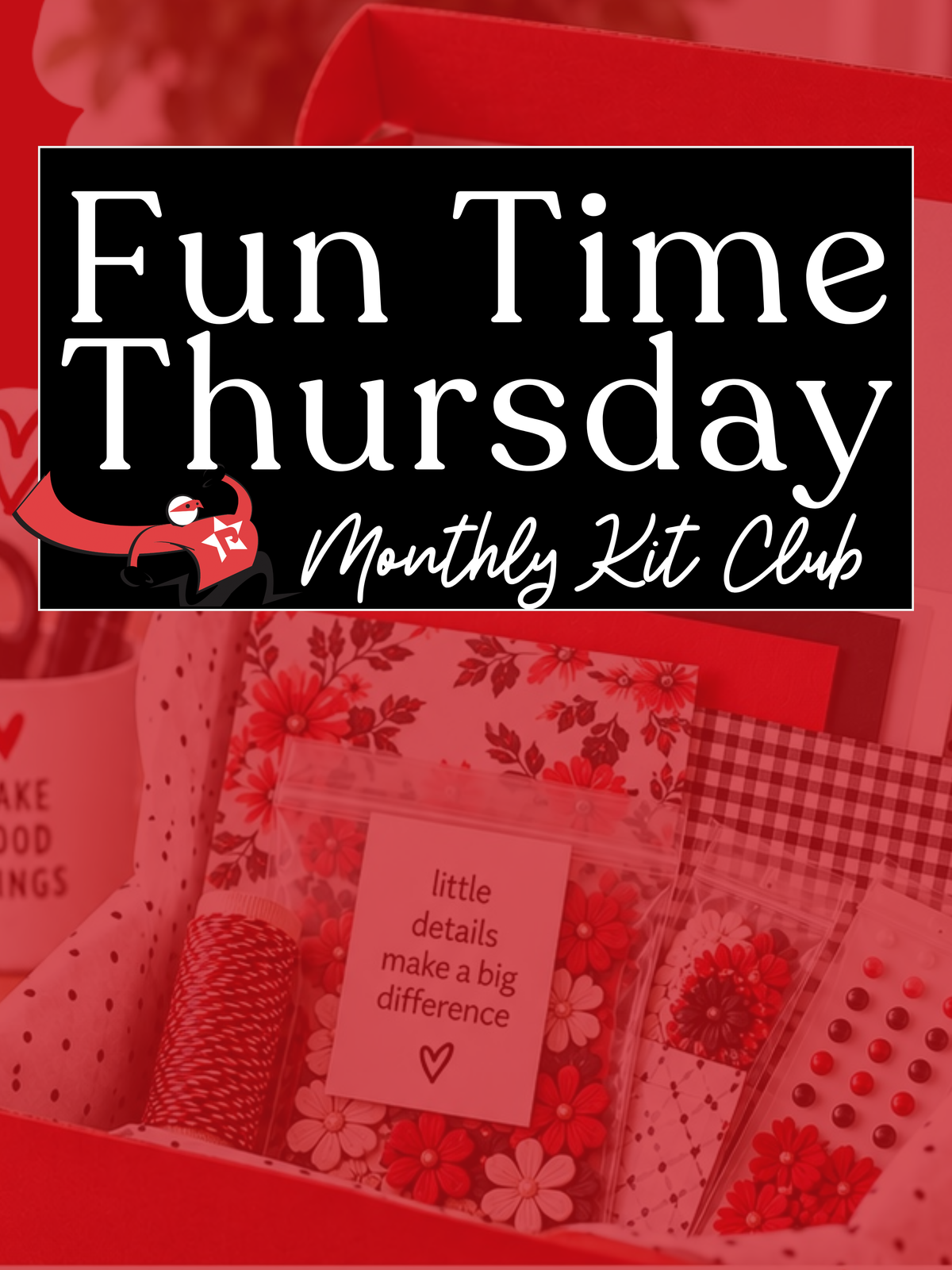 Fun Time Thursday Monthly Kit Club