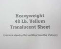 Heavyweight Vellum 48 Lb Translucent