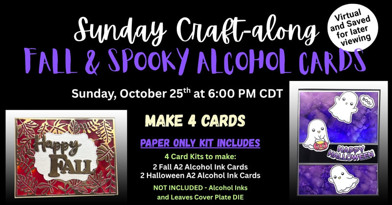 Sunday Craft-along, October 25th - Fall and Spooky Alcohol PAPER ONLY Kit
