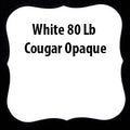 White 80 Lb Cougar Opaque